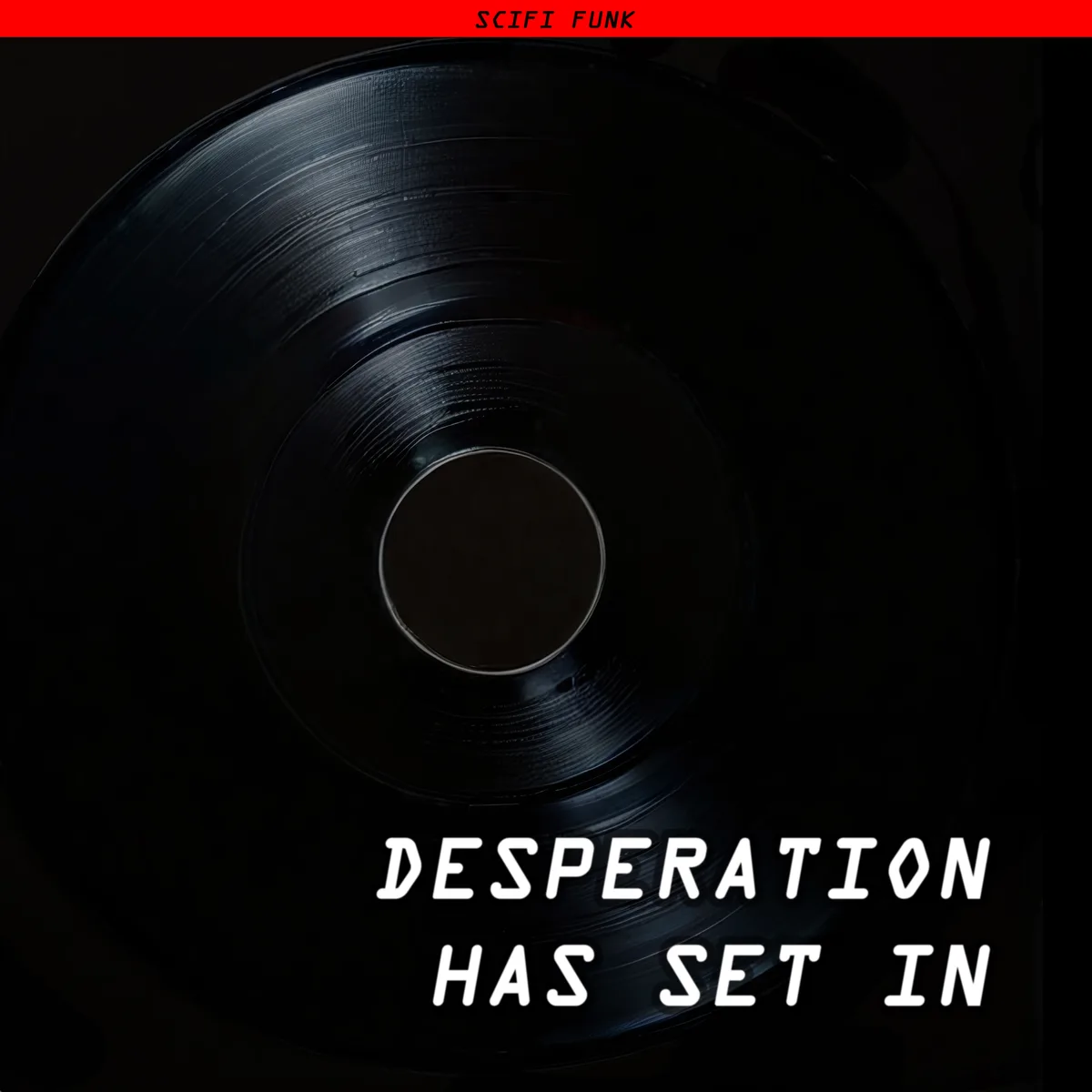 Desperation Has Set In cover